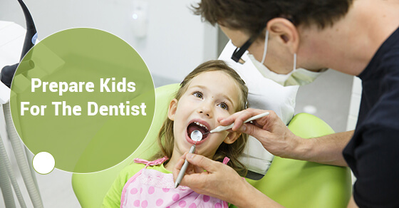 How To Prepare Kids For Their First Dental Appointment