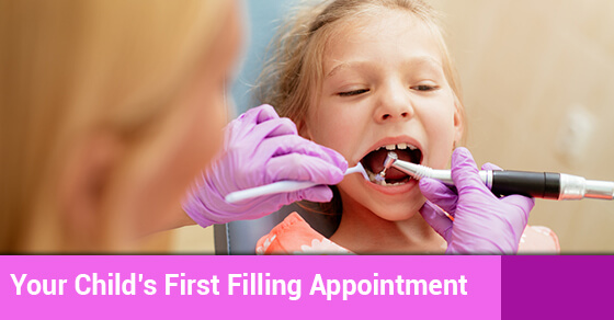 Your Child’s First Filling Appointment