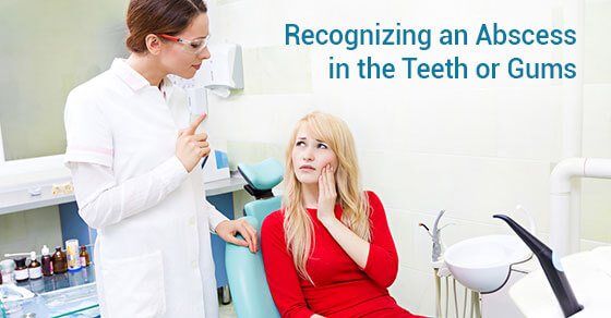 Recognizing an Abscess in the Teeth or Gums