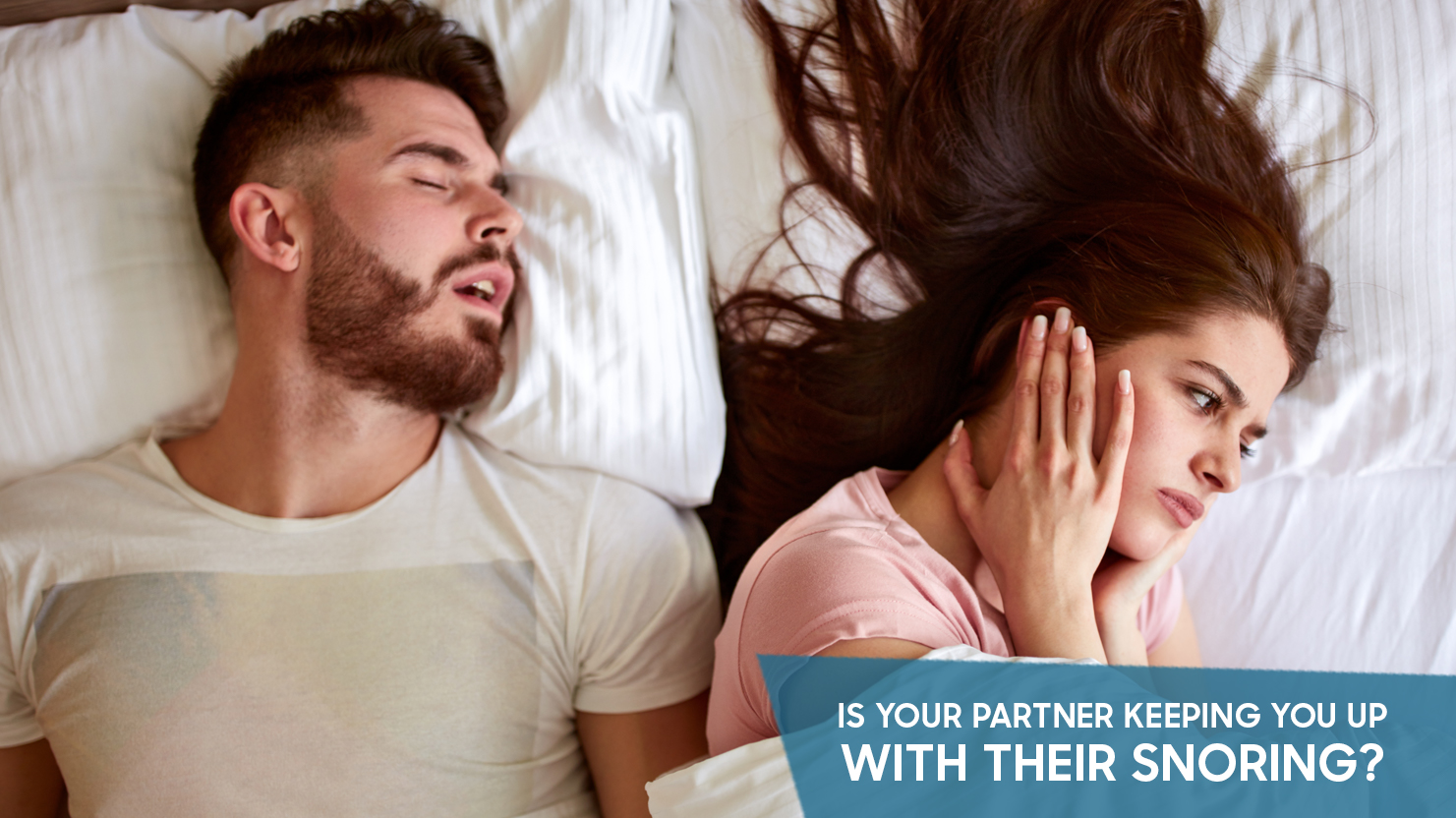 Is Your Partner Keeping You Up With Their Snoring Dawson Dental